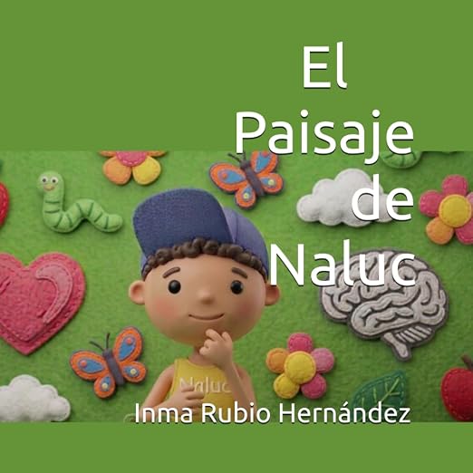 Portada de El paisaje de Naluc, de Inma Rubio Hern&aacute;ndez: Naluc pensativo rodeado de las figuras de fieltro sobre fondo verde.